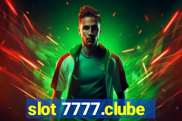 slot 7777.clube