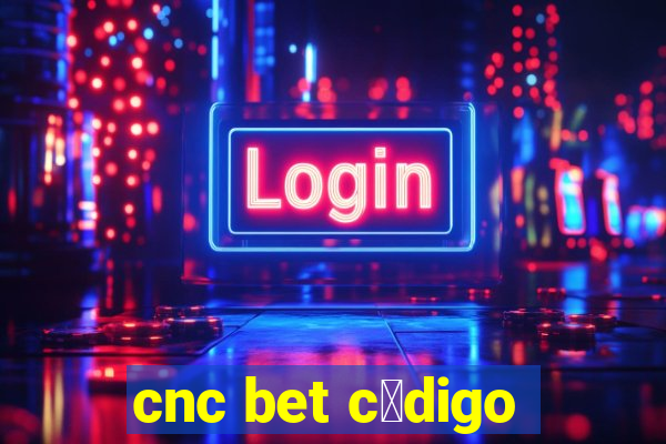 cnc bet c贸digo