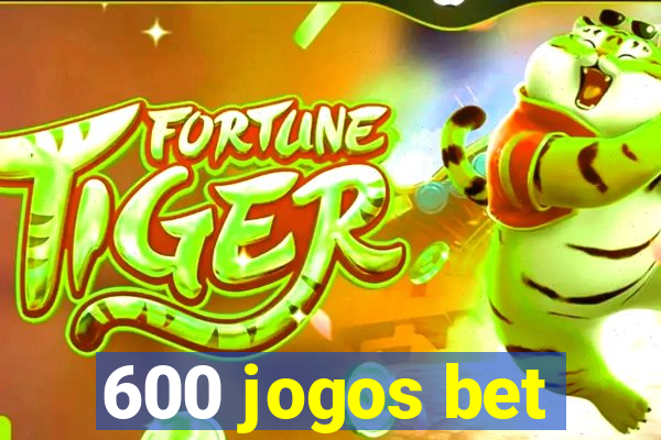 600 jogos bet