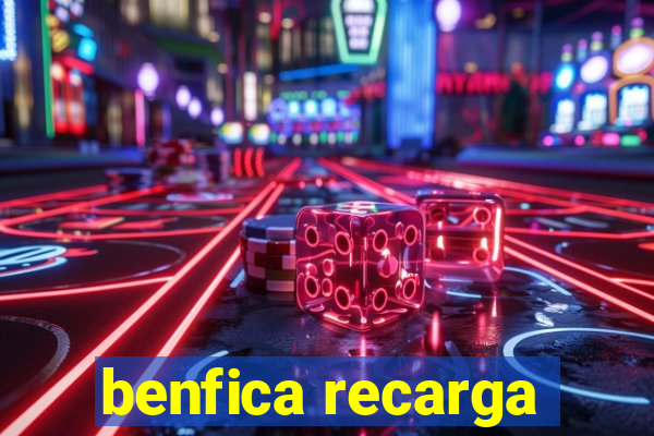 benfica recarga