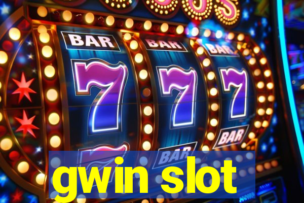 gwin slot