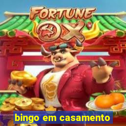 bingo em casamento