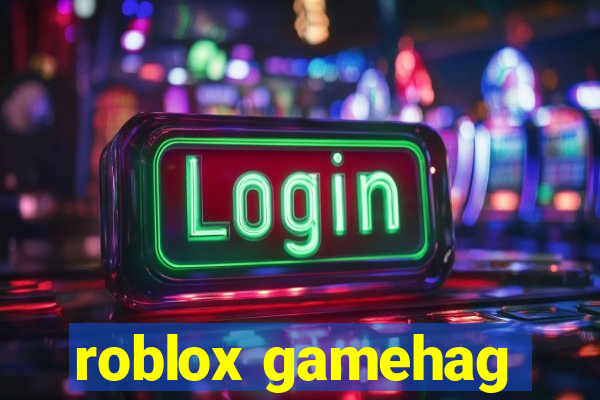 roblox gamehag