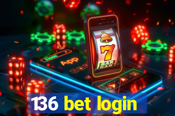 136 bet login