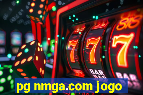 pg nmga.com jogo