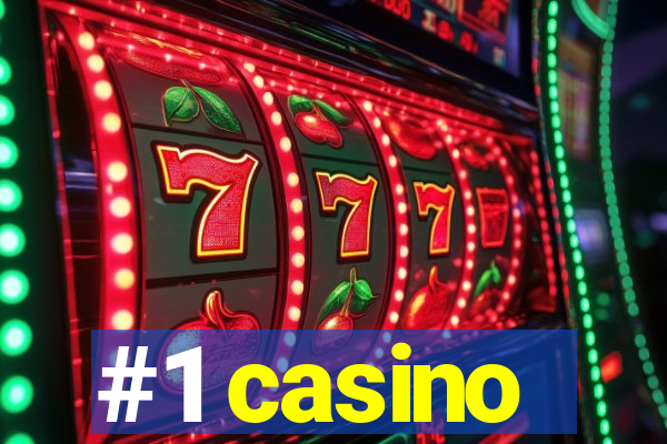 #1 casino