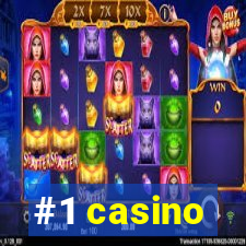 #1 casino