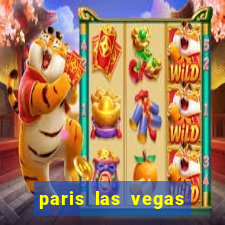 paris las vegas casino hotel