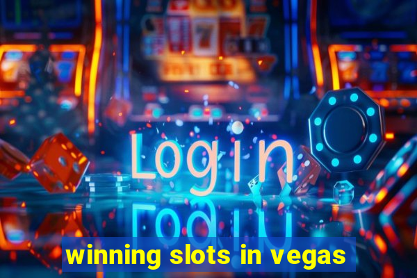 winning slots in vegas