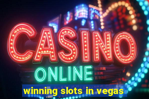 winning slots in vegas