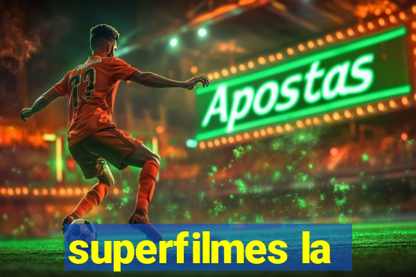 superfilmes la