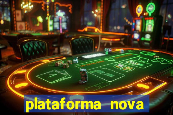 plataforma nova pagando no cadastro sem dep贸sito