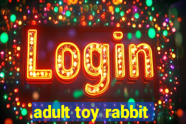 adult toy rabbit