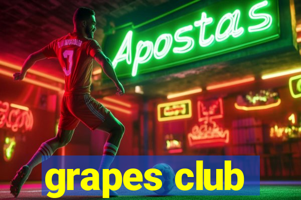 grapes club