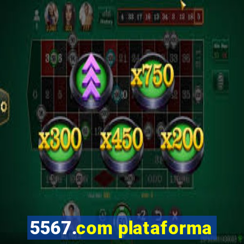 5567.com plataforma