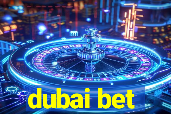 dubai bet