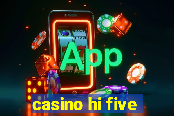 casino hi five