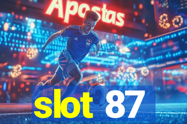 slot 87