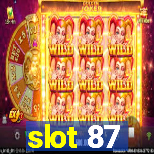 slot 87