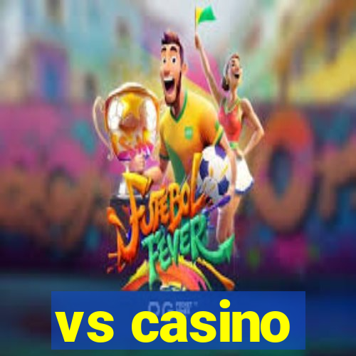 vs casino