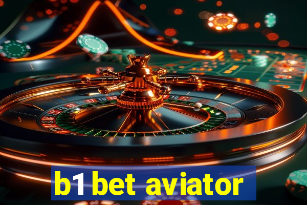 b1 bet aviator