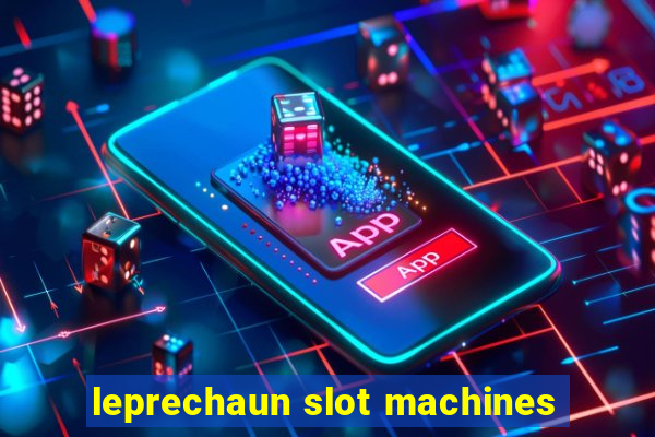 leprechaun slot machines