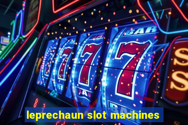 leprechaun slot machines