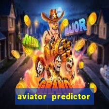 aviator predictor v4.0 apk download