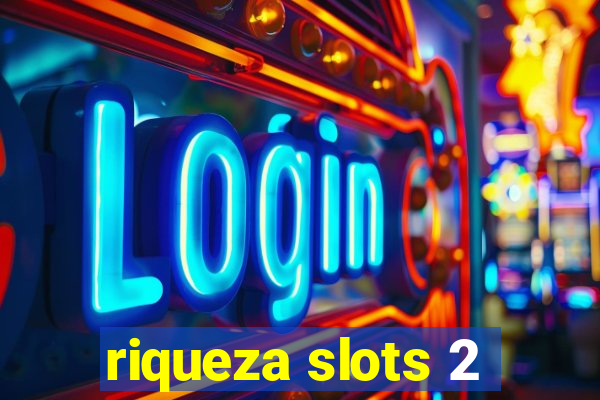 riqueza slots 2