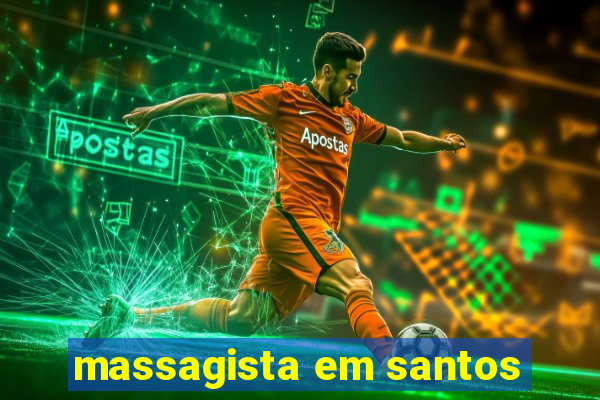 massagista em santos