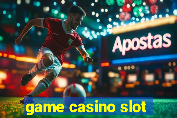 game casino slot