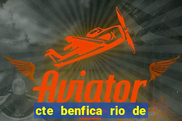 cte benfica rio de janeiro endere o