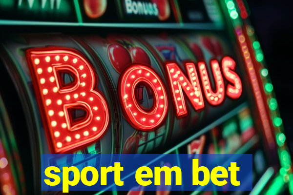 sport em bet