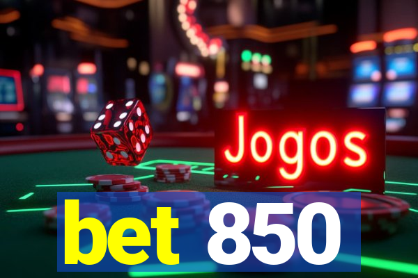 bet 850