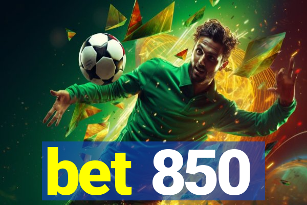 bet 850