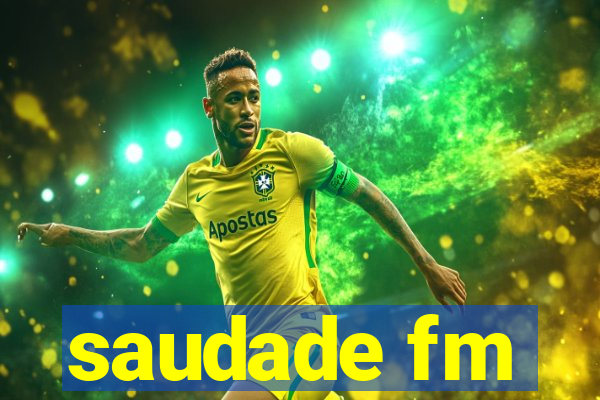 saudade fm