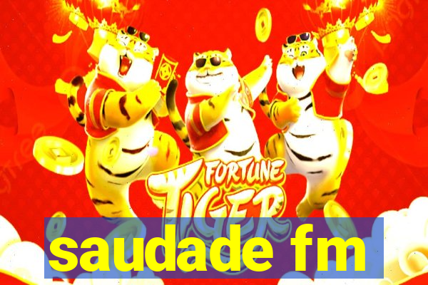 saudade fm