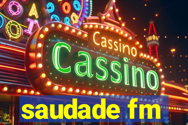 saudade fm