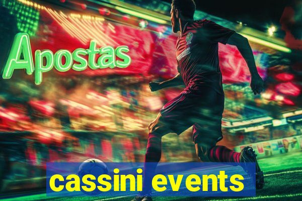 cassini events