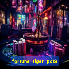 fortune tiger pote de ouro completo