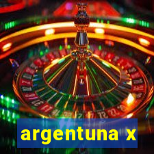 argentuna x