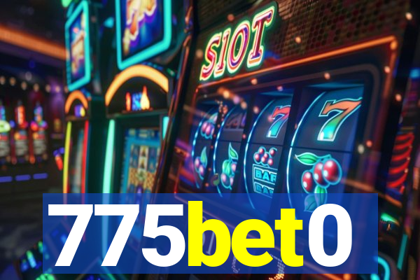 775bet0