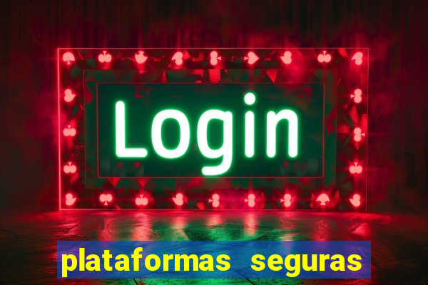 plataformas seguras para jogar