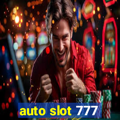 auto slot 777