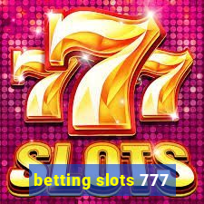 betting slots 777