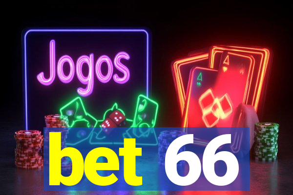 bet 66