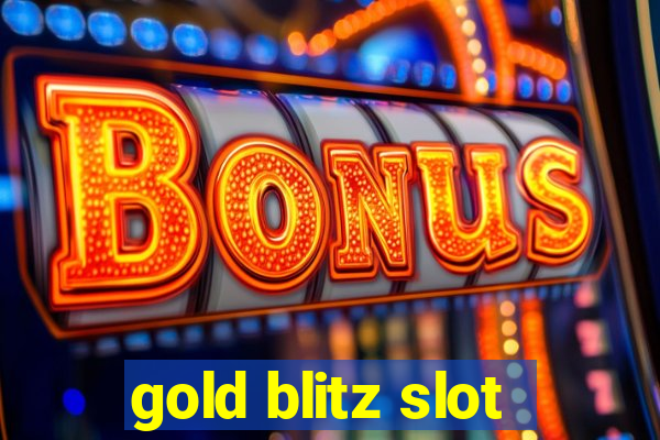 gold blitz slot