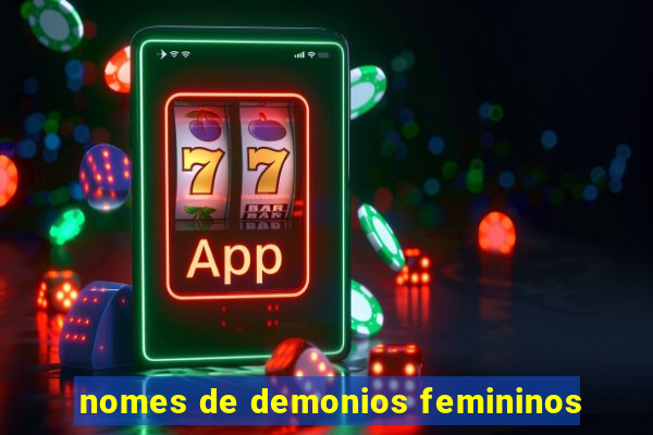 nomes de demonios femininos