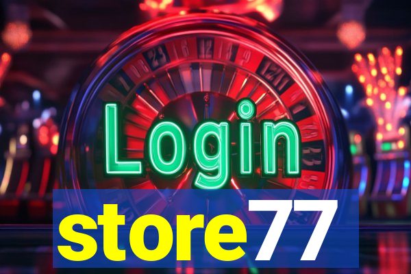 store77