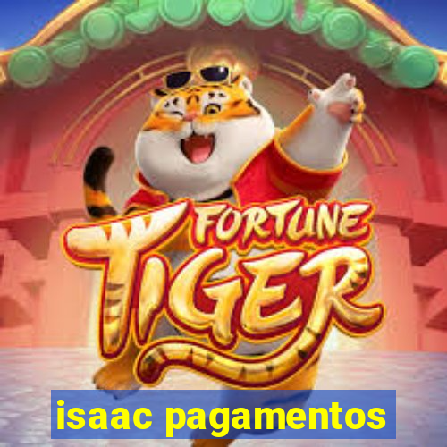 isaac pagamentos